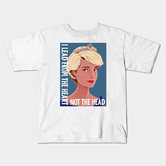 I Lead From the Heart - Not the Head - White - Quote - Princess Diana Kids T-Shirt by Fenay-Designs